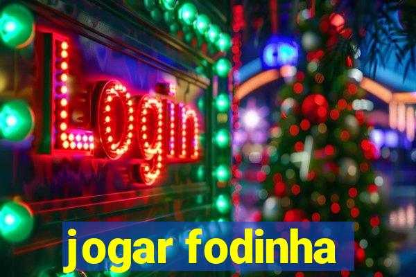 jogar fodinha